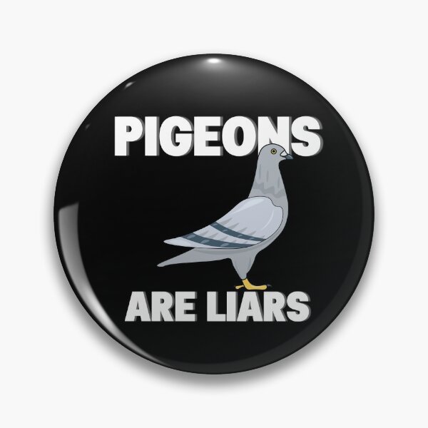 Item preview, Pigeons Are Liars - Birds Are Not Real Classic T-Shirt designed and sold by SugarrMonkey.