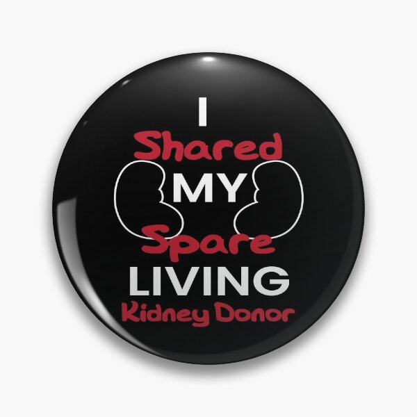 Item preview, I Shared My Spare Living Kidney Donor designed and sold by MooonTees.