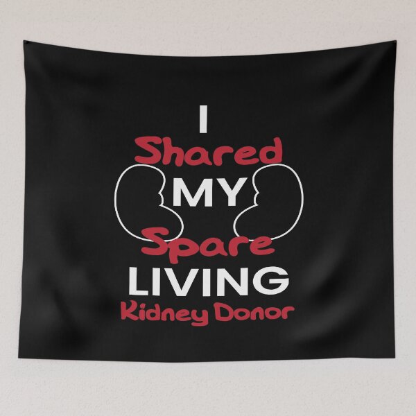 Item preview, I Shared My Spare Living Kidney Donor designed and sold by MooonTees.