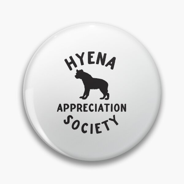 Item preview, Hyena Appreciation society designed and sold by jazzydevil.