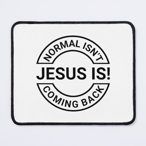 Item preview, Normal isn't coming Back Jesus is! | Jesus Christ T-shirt designed and sold by Billium Halder.