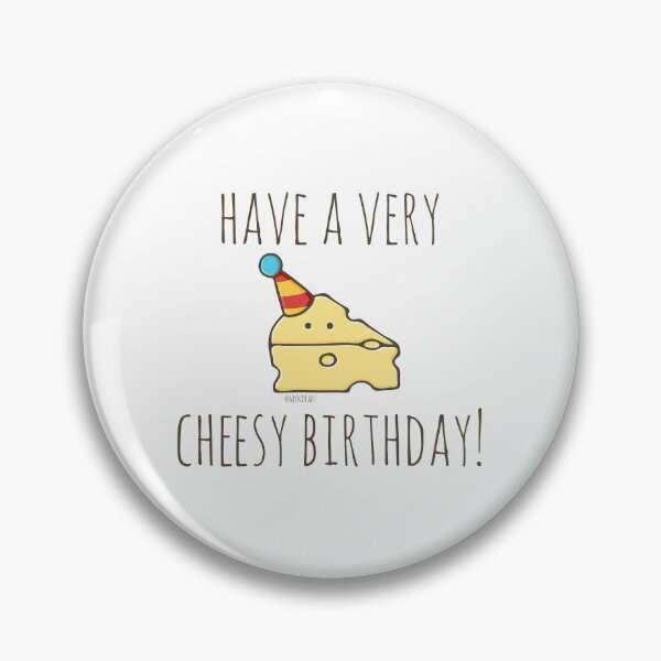 Item preview, Have A Very Cheesy Birthday! designed and sold by myndfart.