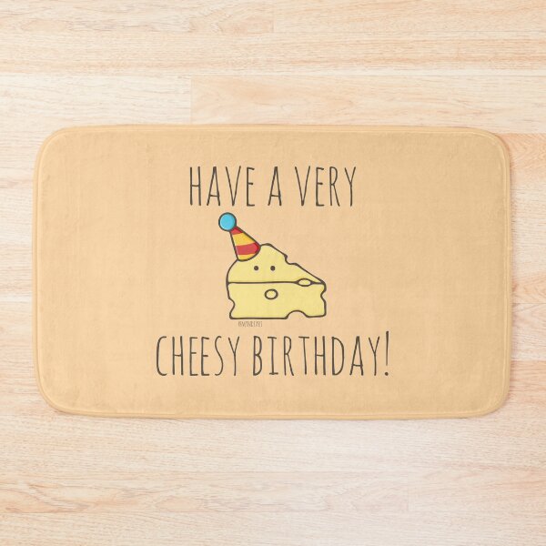 Item preview, Have A Very Cheesy Birthday! designed and sold by myndfart.