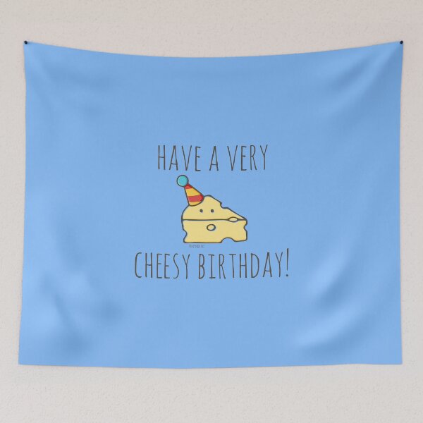 Item preview, Have A Very Cheesy Birthday! designed and sold by myndfart.