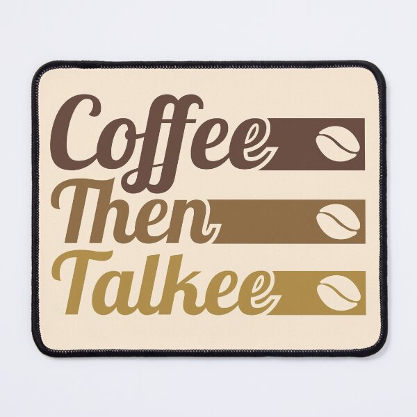 Item preview, Coffee Then Talkee designed and sold by Styler Design.