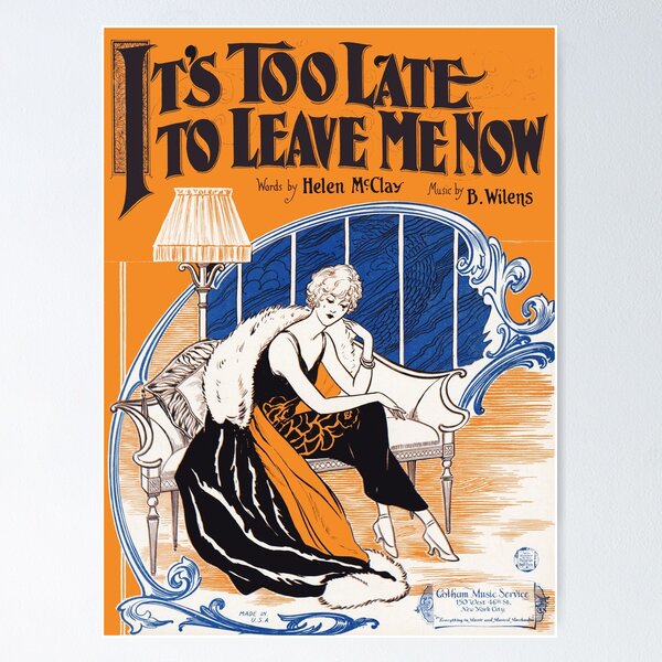 Item preview, ITS TOO LATE TO LEAVE ME NOW (vintage illustration) designed and sold by ART INSPIRED BY MUSIC.