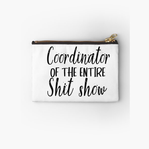 Item preview, Coordinator Of The Entire Shit Show designed and sold by MyStyleStore4.