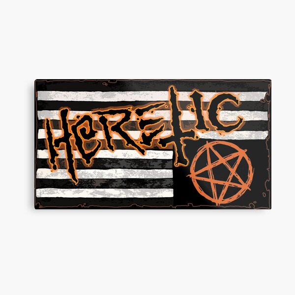 Heretic Metal Print