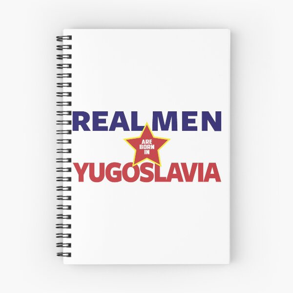 Item preview, Real Men Are Born in Yugoslavia designed and sold by TinThor.