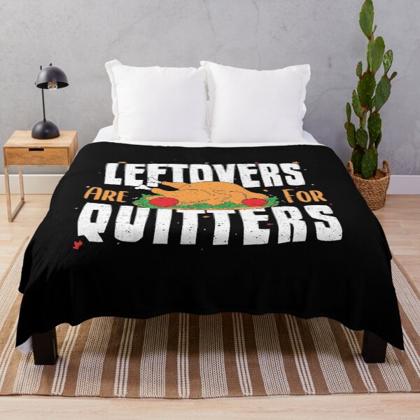 Item preview, Leftovers Are For Quitters Funny Thanksgiving Turkey | Thanksgiving Leftovers designed and sold by ghazalish.