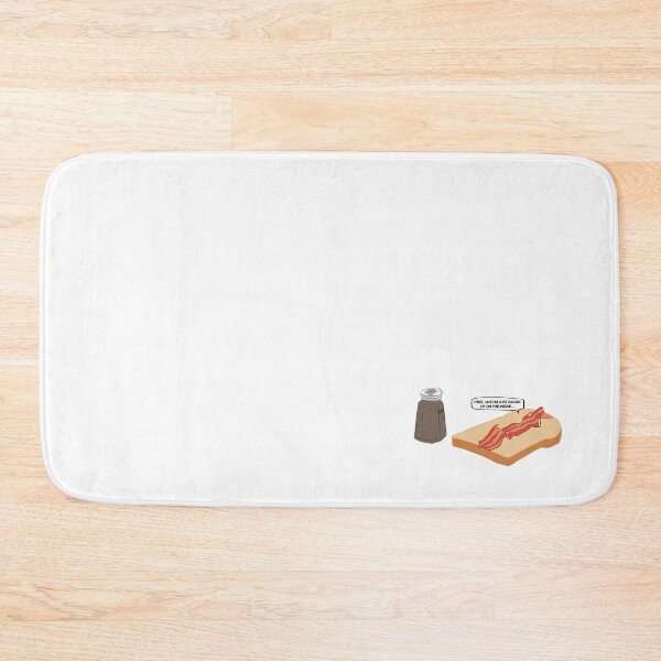 Item preview, I FEEL LIKE I'M JUST BACON UP ON THE INSIDE designed and sold by Seedy-Avocado.