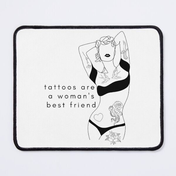Item preview, Tattoos Are A Woman's Best Friend designed and sold by rosendosen.