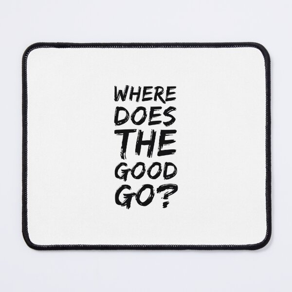 Item preview, Where Does The Good Go? - Tegan & Sara designed and sold by Nineteencallme.