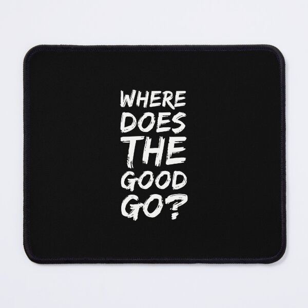 Item preview, Where Does The Good Go? - Tegan & Sara (White Version) designed and sold by Nineteencallme.