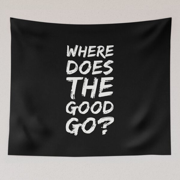 Item preview, Where Does The Good Go? - Tegan & Sara (White Version) designed and sold by Nineteencallme.