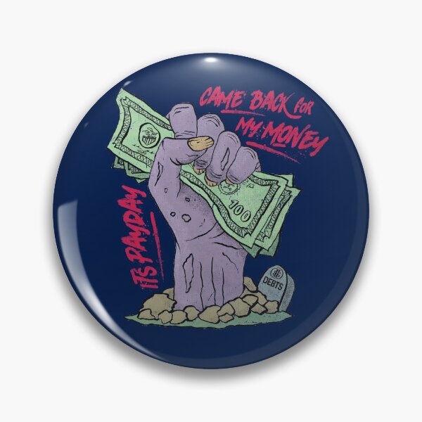 Item preview, Came Back for My Money designed and sold by Lidra Zehcnas.