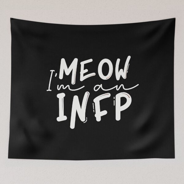 Item preview, Meow I’m an INFP designed and sold by artsomenautte.