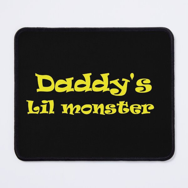 Item preview, Daddy's Lil monster / Daddys Lil / lil monster designed and sold by kpluslk.