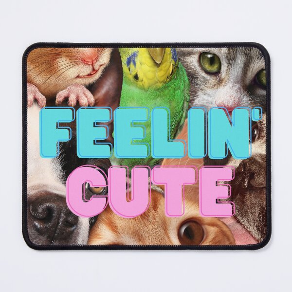Item preview, Feeling cute designed and sold by DNPrints.