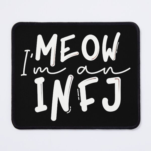 Item preview, Meow I’m an INFJ designed and sold by artsomenautte.