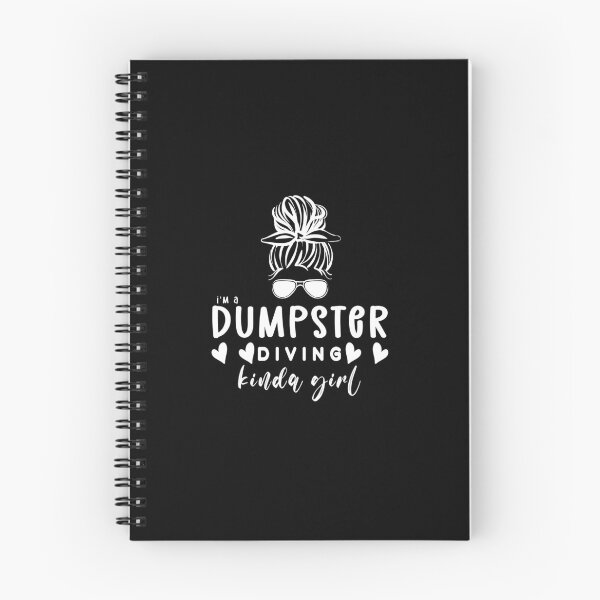 Item preview, I'm a dumpster diving kinda girl designed and sold by DisenyosDeMike.