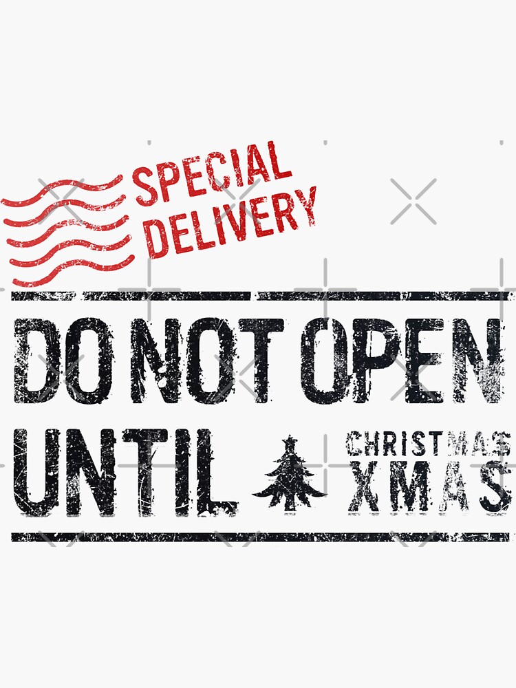 do-not-open-until-christmas-do-not-open-before-christmas-sticker-for-sale-by-obsesie-redbubble for Free Printable Do Not Open Until Christmas Tags Do Not Open Until Christmas - Do Not Open before Christmas