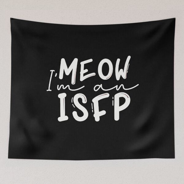 Item preview, Meow I’m an ISFP designed and sold by artsomenautte.
