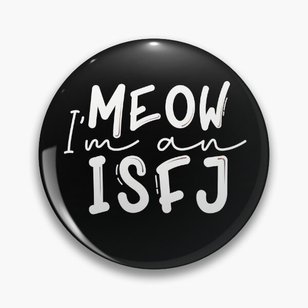 Item preview, Meow I’m an ISFJ designed and sold by artsomenautte.