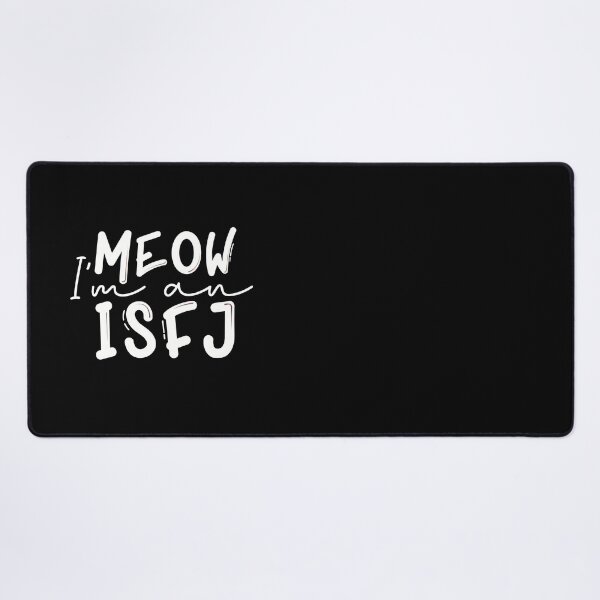 Item preview, Meow I’m an ISFJ designed and sold by artsomenautte.