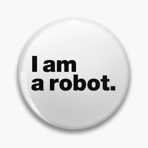 Item preview, I am a robot. (black) designed and sold by dudethecreator.