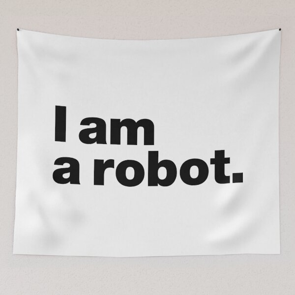 Item preview, I am a robot. (black) designed and sold by dudethecreator.