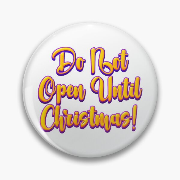 Item preview, Do Not Open Until Christmas - Do Not Open before Christmas designed and sold by Obsesie.