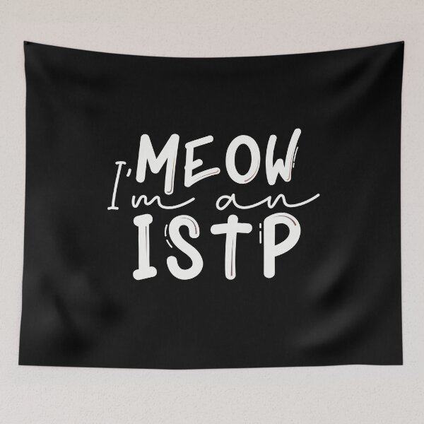 Item preview, Meow I’m an ISTP designed and sold by artsomenautte.