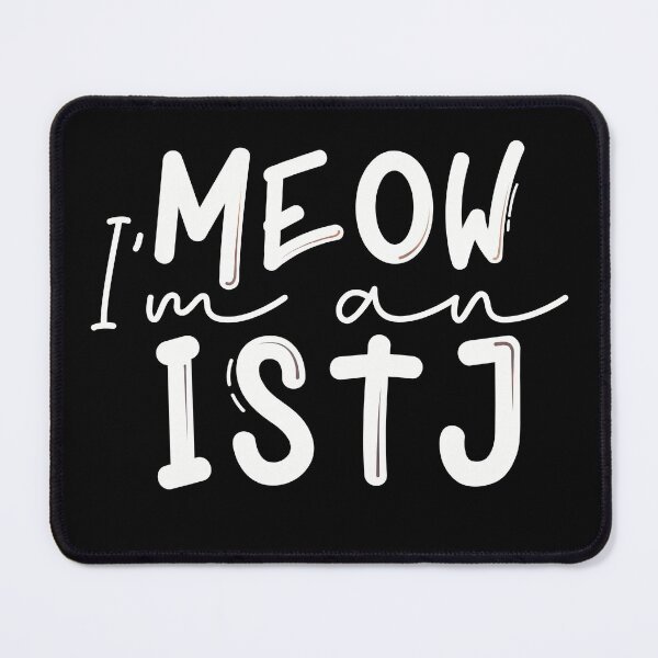 Item preview, Meow I’m an ISTJ designed and sold by artsomenautte.