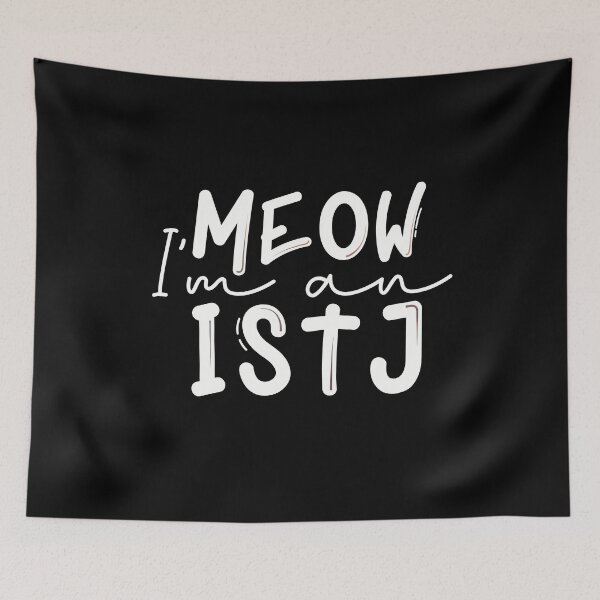 Item preview, Meow I’m an ISTJ designed and sold by artsomenautte.