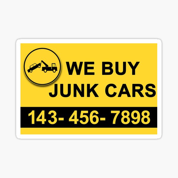 "We Buy Junk Cars" Sticker for Sale by SeanGluz Redbubble