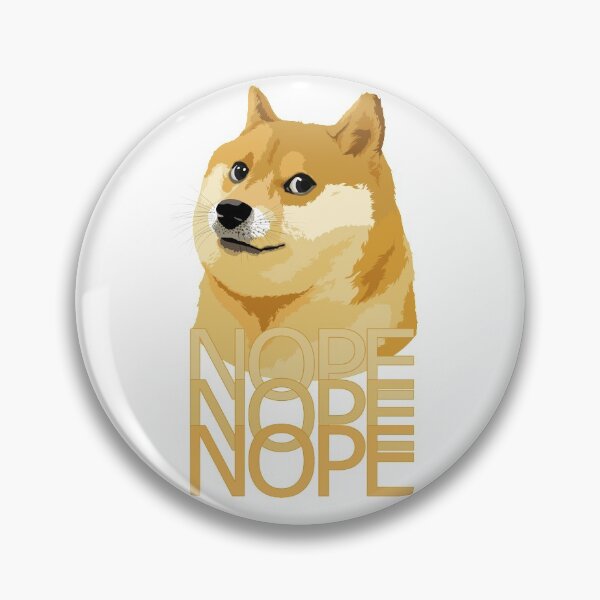 Item preview, Doge say Nope designed and sold by EnjoyRiot.