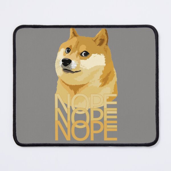 Item preview, Doge say Nope designed and sold by EnjoyRiot.
