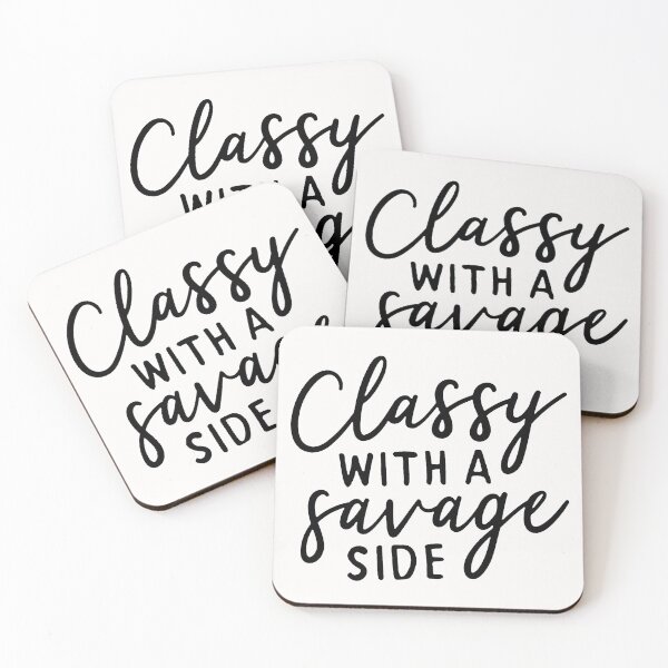 Item preview, Classy with a Savage Side designed and sold by xtrmdx.