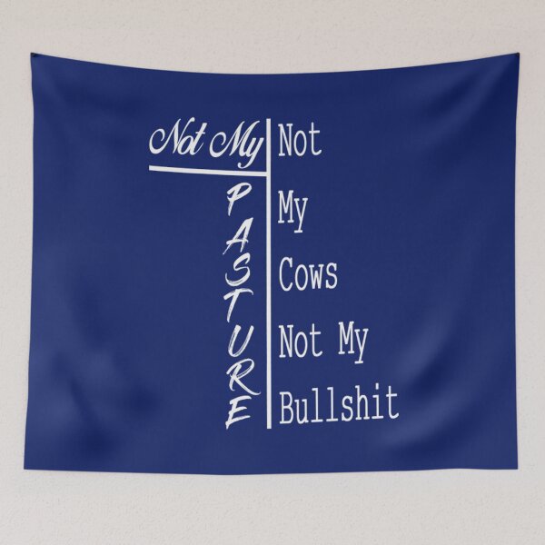 Item preview, Not My Pasture Not My Cows Not My Bulls designed and sold by shopmuaban.