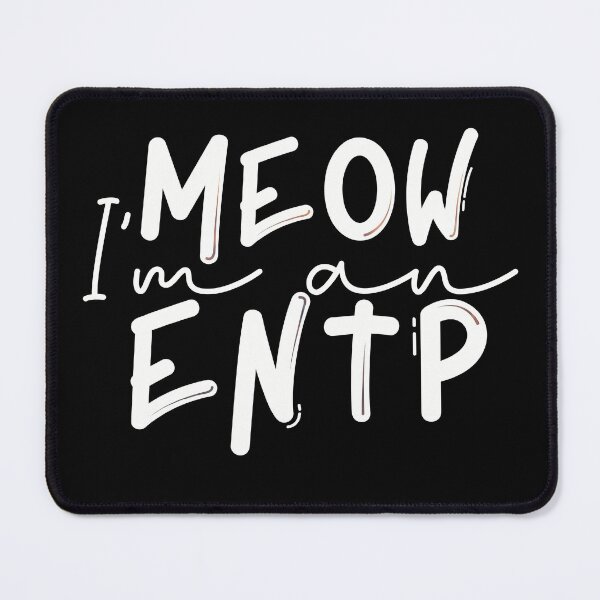 Item preview, Meow I’m an ENTP designed and sold by artsomenautte.