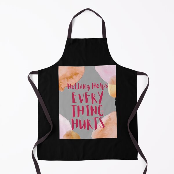 Item preview, Nothing Helps Everything Hurts Text T-ShirtNothing Helps, Everything Hurts (text) designed and sold by shopmuaban.