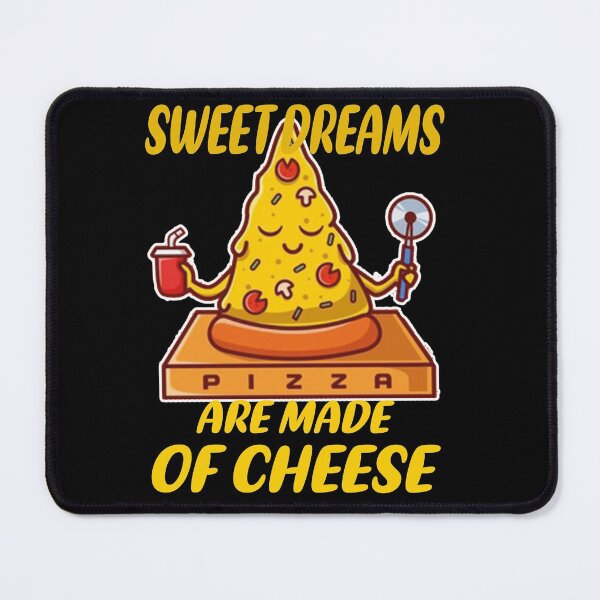 Item preview, sweet dreams are made of cheese Cute pizza yoga meditation, FOOD LOVERS , GIFT FOR FOODIES   designed and sold by justbejoker.