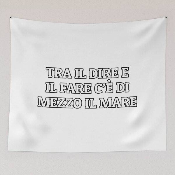 Item preview, Italian - Tra il dire e il fare c’è di mezzo il mare  designed and sold by Silviajones.