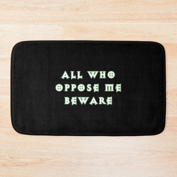 Item preview, All Who Oppose Me Beware   designed and sold by FroxDesignz.