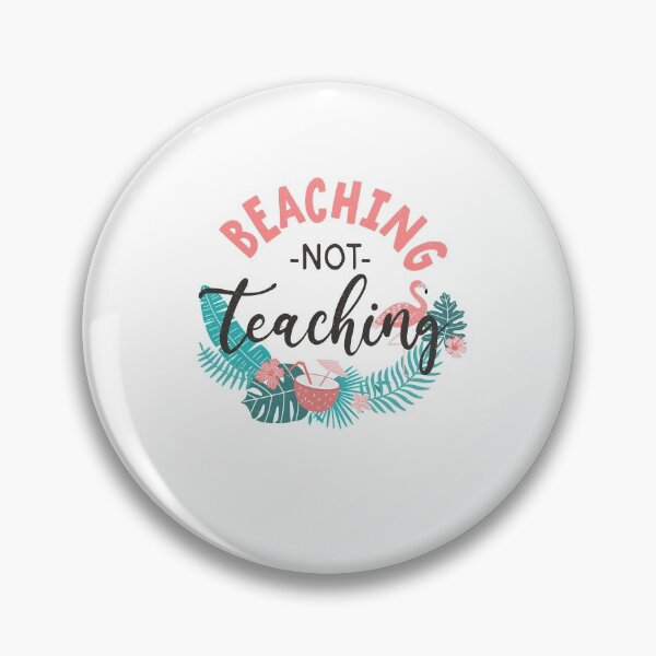Item preview, Beaching, Not Teaching designed and sold by Hpabedi.
