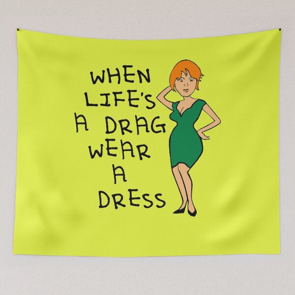 Item preview, When Lifes A Drag Wear A Dress Fun IDD Quote designed and sold by taiche.