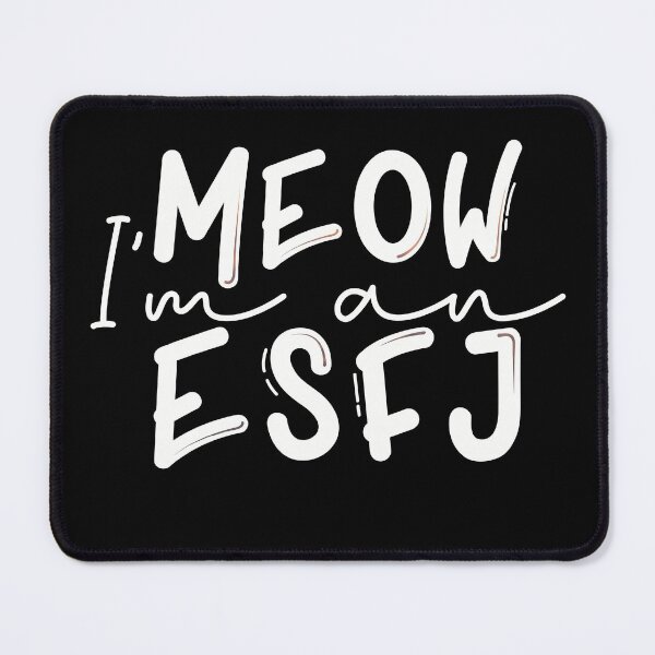Item preview, Meow I’m an ESFJ designed and sold by artsomenautte.