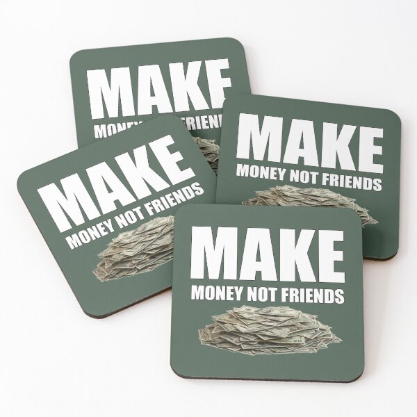Item preview, Make Money Not Friends designed and sold by SweetPeaVintage.