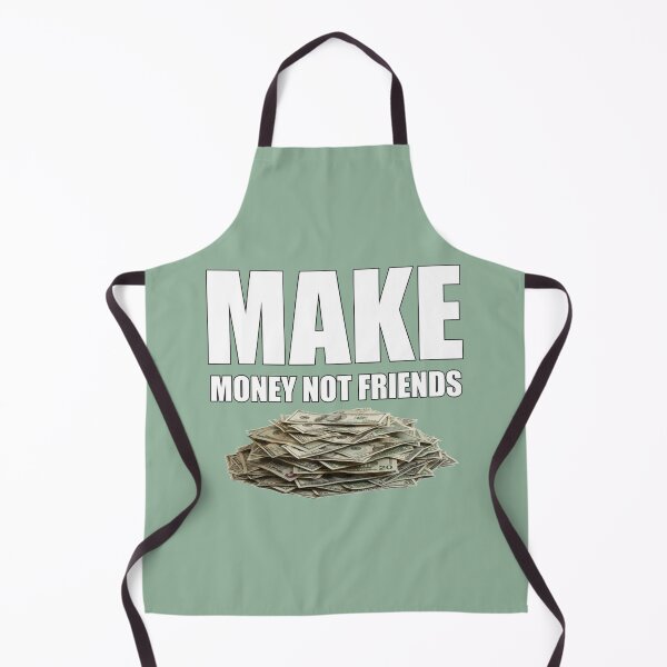 Item preview, Make Money Not Friends designed and sold by SweetPeaVintage.